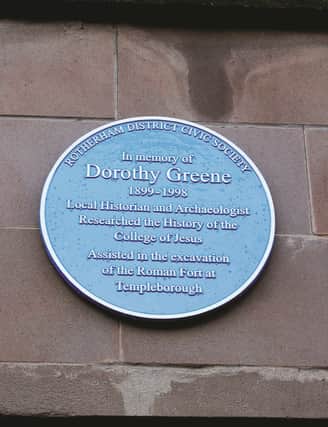 Rotherham District Civic Society has ensured Dorothy Greene's contribution is recognised by erecting a blue plaque above Churchills Bar & Bistro in the square.
