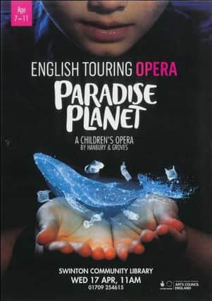Paradise Planet will be performed at Swinton Library on April 17, 11am.
