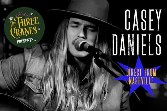 Casey Daniels will play The Three Cranes
