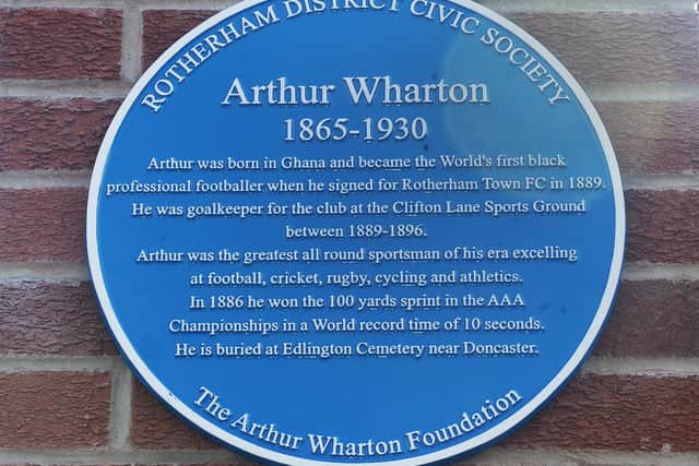 BLUE PLAQUE: To commemorate the first black professional footballer Arthur Wharton, unveiled at the entrance to Rotherham Titans rugby ground, the former site of Rotherham Town's football ground.